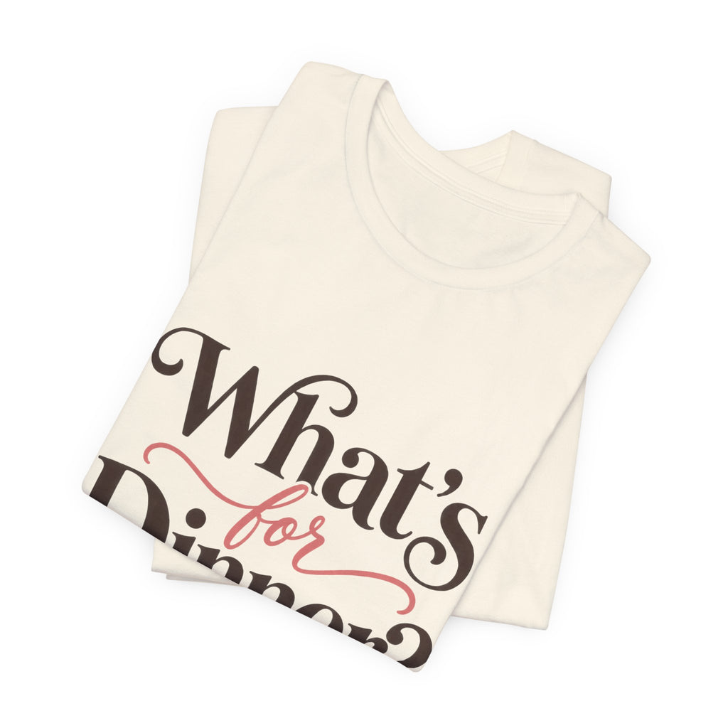 ChefMom Jersey T-Shirt – What’s for Dinner? Again?