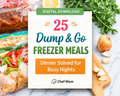25 Dump & Go Freezer Meals for Busy Families (Easy Dinner Solution)