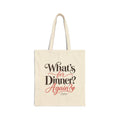 ChefMom Tote Bag – What’s for Dinner? Again?